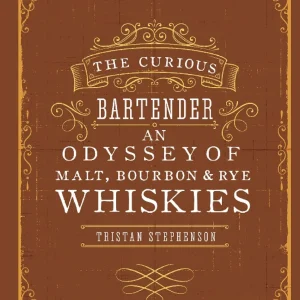 Bok - The Curious Bartender - An Odyssey of Malt, Bourbon and Rye Whiskies